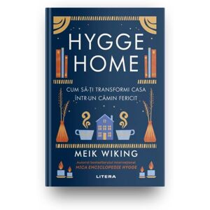 Litera Hygge Home. Cum sa-ti transformi casa intr-un camin fericit