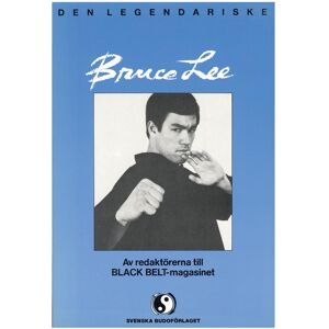 Budo & Fitness Den Legendariska Bruce Lee bok