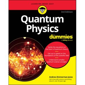 Quantum Physics For Dummies Quantum Physics For Dummies