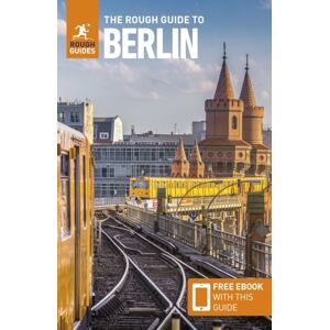 The Rough Guide to Berlin: Travel Guide with eBook The Rough Guide to Berlin: Travel Guide with eBook