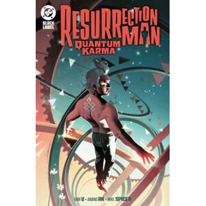 Resurrection Man: Quantum Karma Resurrection Man: Quantum Karma