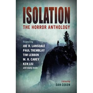 Isolation: The horror anthology Isolation: The horror anthology