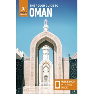 The Rough Guide to Oman: Travel Guide with eBook The Rough Guide to Oman: Travel Guide with eBook