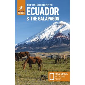 The Rough Guide to Ecuador and the Galapagos: Travel Guide with eBook The Rough Guide to Ecuador and the Galapagos: Travel Guide with eBook