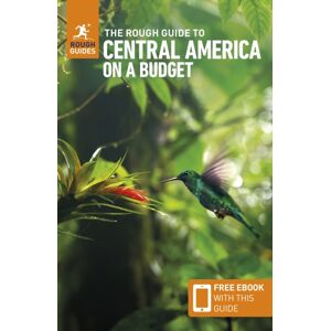 The Rough Guide to Central America on a Budget: Travel Guide with eBook The Rough Guide to Central America on a Budget: Travel Guide with eBook