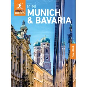 Rough Guides Mini Munich and Bavaria: Travel Guide with eBook Rough Guides Mini Munich and Bavaria: Travel Guide with eBook