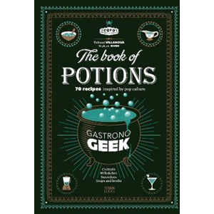 Gastronogeek Book of Potions Gastronogeek Book of Potions