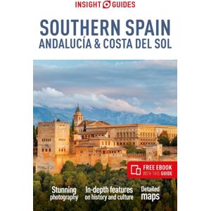 Insight Guides Southern Spain, Andalucia & Costa del Sol: Travel Guide with eBook Insight Guides Southern Spain, Andalucia & Costa del Sol: Travel Guide with eBook