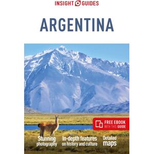 Insight Guides Argentina: Travel Guide with eBook Insight Guides Argentina: Travel Guide with eBook