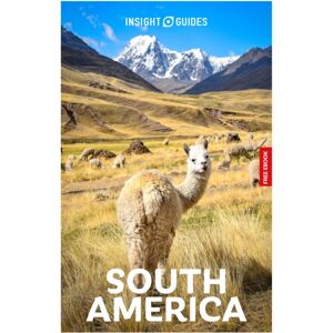 Insight Guides South America: Travel Guide with eBook Insight Guides South America: Travel Guide with eBook