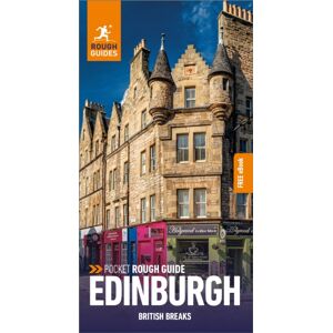 Pocket Rough Guide British Breaks Edinburgh: Travel Guide with eBook Pocket Rough Guide British Breaks Edinburgh: Travel Guide with eBook