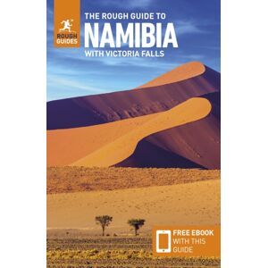 The Rough Guide to Namibia with Victoria Falls: Travel Guide with eBook The Rough Guide to Namibia with Victoria Falls: Travel Guide with eBook