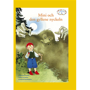 Läsgåvan B, Mini och den gyllene nyckeln Läsgåvan B, Mini och den gyllene nyckeln