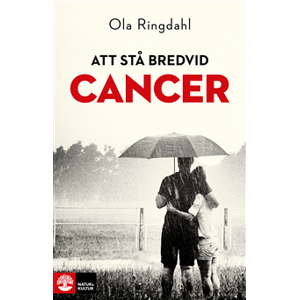 Att stå bredvid cancer Att stå bredvid cancer