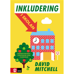 Inkludering i skolan : undervisningsstrategier som fungerar Inkludering i skolan : undervisningsstrategier som fungerar
