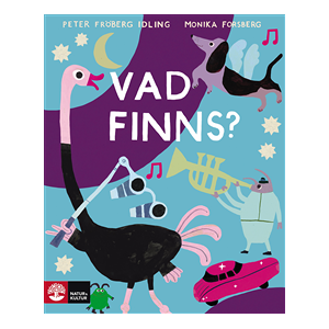 Vad finns? Vad finns?