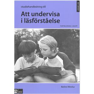 Att undervisa i läsförståelse STHL Att undervisa i läsförståelse STHL