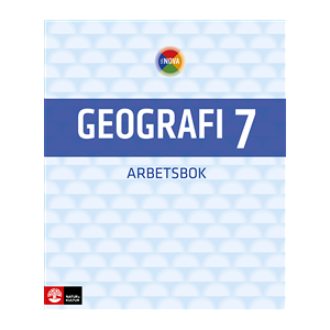 SOL NOVA Geografi 7 Arbetsbok SOL NOVA Geografi 7 Arbetsbok