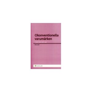 Okonventionella varumärken : Form, färg, doft, ljud Okonventionella varumärken : Form, färg, doft, ljud