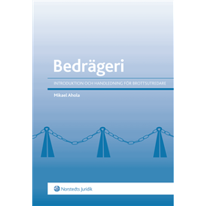 Bedrägeri : introduktion och handledning för brottsutredare Bedrägeri : introduktion och handledning för brottsutredare