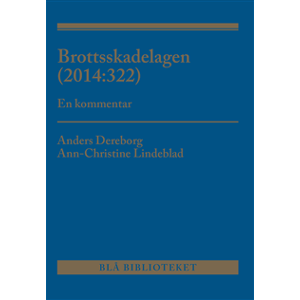 Brottsskadelagen (2014:322) : en kommentar Brottsskadelagen (2014:322) : en kommentar
