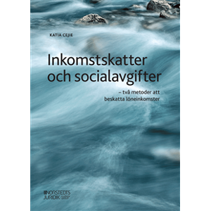 Inkomstskatter och socialavgifter : två metoder att beskatta löneinkomster Inkomstskatter och socialavgifter : två metoder att beskatta löneinkomster