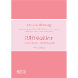 Rättskällor : en introduktion i kritiskt tänkande Rättskällor : en introduktion i kritiskt tänkande