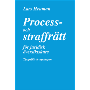 Process- och straffrätt för juridisk översiktskurs Process- och straffrätt för juridisk översiktskurs