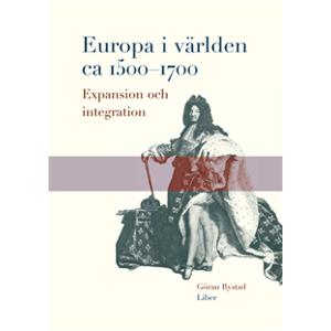 Europa i världen ca 1500-1700 Europa i världen ca 1500-1700