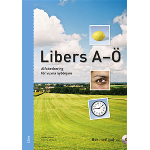 Libers A-Ö - alfabetisering för vuxna nybörjare - bok med cd Libers A-Ö - alfabetisering för vuxna nybörjare - bok med cd
