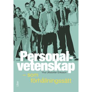 Personalvetenskap - som förhållningssätt Personalvetenskap - som förhållningssätt
