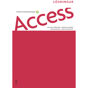 Access Företagsekonomi 2, Lösningar Access Företagsekonomi 2, Lösningar