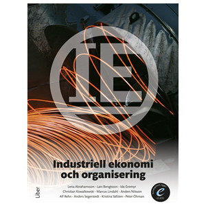 Industriell ekonomi och organisering, bok med eLabb Industriell ekonomi och organisering, bok med eLabb