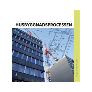 Husbyggnadsprocessen Faktabok Husbyggnadsprocessen Faktabok