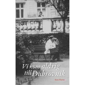 Vi kom aldrig till Dubrovnik Vi kom aldrig till Dubrovnik