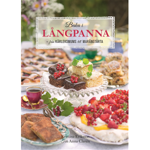 Baka i långpanna : från kärleksmums till chokladpavlova Baka i långpanna : från kärleksmums till chokladpavlova