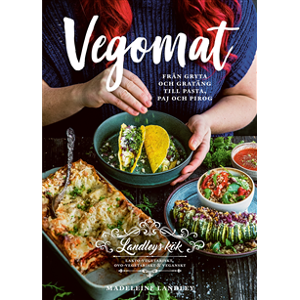 Vegomat : från gryta och gratäng till pasta, paj och pirog Vegomat : från gryta och gratäng till pasta, paj och pirog