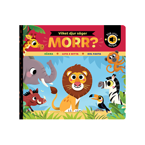 Vilket djur säger morr? Vilket djur säger morr?