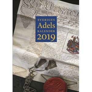 Sveriges Ridderskap och Adelskalender 2019 Sveriges Ridderskap och Adelskalender 2019