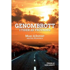 Genombrott i tider av prövning Genombrott i tider av prövning