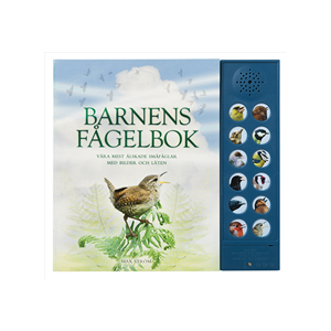 Barnens fågelbok : våra mest älskade småfåglar med bilder och läten Barnens fågelbok : våra mest älskade småfåglar med bilder och läten