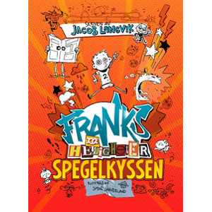 Franks he(m)ligheter - Spegelkyssen Franks he(m)ligheter - Spegelkyssen