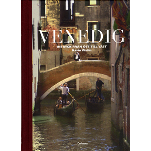 Venedig : intryck från öst till väst Venedig : intryck från öst till väst