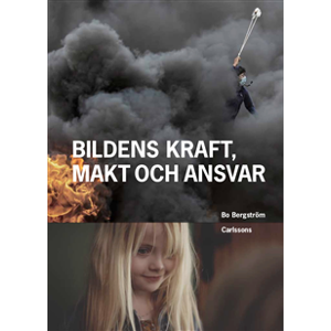 Bildens kraft, makt och ansvar Bildens kraft, makt och ansvar