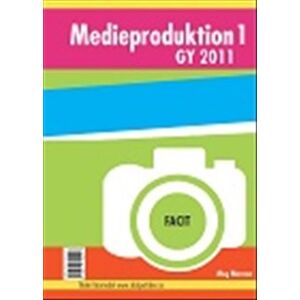 Medieproduktion 1 - Facit Medieproduktion 1 - Facit