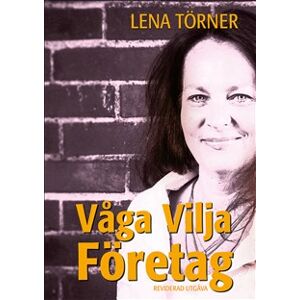Våga vilja företag Våga vilja företag