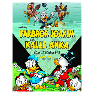 Farbror Joakim och Kalle Anka. Åter till avskyvärld Farbror Joakim och Kalle Anka. Åter till avskyvärld
