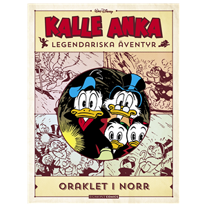 Kalle Anka legendariska äventyr. Oraklet i norr Kalle Anka legendariska äventyr. Oraklet i norr