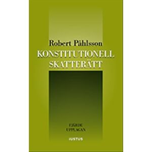 Konstitutionell skatterätt Konstitutionell skatterätt