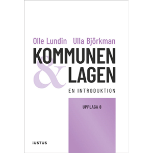Kommunen och lagen : en introduktion Kommunen och lagen : en introduktion